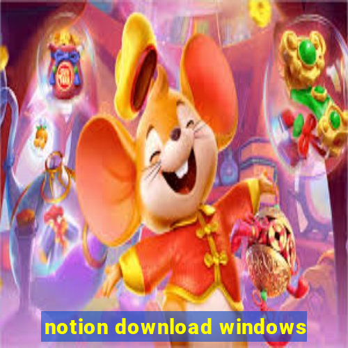 notion download windows